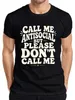 Koszulka męska "Call Me Antisocial But Please Don't Call Me Podgląd zdjęcia produktu 1