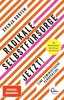 Radikale Selbstfürsorge. Jetzt! Náhľad obrázku produktu 1