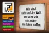Holzschild Spruch 30x20cm sind nicht auf Welt wie andere Produktbild-Vorschau 3