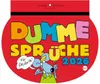 Dumme Sprüche Kalender 2026 - Für Gescheite! Produktbild-Vorschau 1