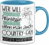 Country-Fan Tasse Geschenk Spruch Wer Will Schon Prinzessin Produktbild-Vorschau 1