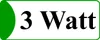 A graphic displaying the text "3 Watt" within a green and white rounded rectangle. Produktbild-Vorschau