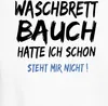 Hatte Waschbrettbauch steht mir nicht Lustig Gym Fit Produktbild-Vorschau 8