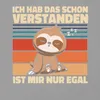 Ich hab das schon verstanden ist mir egal Faultier Spruch Produktbild-Vorschau 3