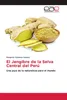 El Jengibre de la Selva Central del Perú Produktbild-Vorschau 1