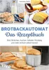 Brotbackautomat - Das Rezeptbuch Produktbild-Vorschau 1