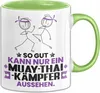 Muay-Thai-Kämpfer Geschenk Tasse So Gut Kann Nur Ein Produktbild-Vorschau 1