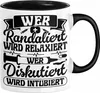 Wer Randaliert Wird Relaxiert Wer Disutiert Wird Intubiert Produktbild-Vorschau 1