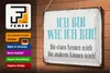Blechschild Spruch 30x20cm ich bin so wie ich bin Schild Produktbild-Vorschau 4