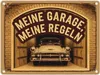 Oldtimer - meine Garage meine Regeln Metallschild in 15x20 Produktbild-Vorschau 1
