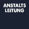 Maglietta ANSTALTS LEITUNG Klinik Heimleitung Pflege Anteprima dell’immagine prodotto 3