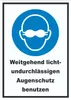 Weitgehend lichtundurchlässigen Augenschutz benutzen Schild Produktbild-Vorschau 1