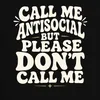 Koszulka męska "Call Me Antisocial But Please Don't Call Me Podgląd zdjęcia produktu 3