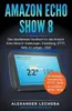 A book cover for a manual about the Amazon Echo Show 8, featuring an image of the device. Produktbild-Vorschau