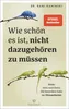 Wie schön es ist, nicht dazugehören zu müssen Produktbild-Vorschau 2