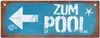 Zum Pool Pfeil links Metallschild L in 10,5x28cm in Produktbild-Vorschau 1