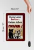 Blechschild Spruch 20x30cm Hunde haben Besitzer Katzen Produktbild-Vorschau 5