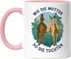 Wie Die Mutter So Die Tochter Tasse Rosa Berge Reiten Produktbild-Vorschau 1