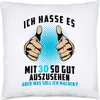 Ich Hasse Es Mit 30 So Gut Auszusehen Kissen Inkl Füllung Produktbild-Vorschau 1