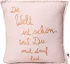 Mini Kissen "Die Welt ist schön, weil Du" Produktbild-Vorschau 1
