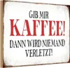 vianmo Holzschild 12x18 cm gib Kaffee dann niemand verletzt Produktbild-Vorschau 1
