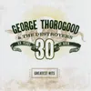 George Thorogood: Greatest Hits: 30 Years Of Rock - Capitol Náhled obrázku produktu 1