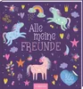 ars edition gmbh Alle meine Freunde – Einhorn Sonstige Produktbild-Vorschau 1