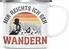 Trendation - Mir Reichts Ich Geh Wandern Emaille Tasse Produktbild-Vorschau 1