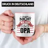 Trendation - Ich Muss Nicht Nein Sagen ich Bin Der Opa Produktbild-Vorschau 2