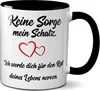 TassenKing Tasse - Keine Sorge mein Schatz, ich werde dich Produktbild-Vorschau 1
