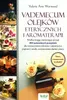 Vademecum olejkow eterycznych i aromaterapii Podgląd zdjęcia produktu 1