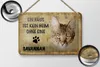Blechschild Spruch 18x12cm Savannah Katze ohne kein Heim Produktbild-Vorschau 2