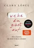 Wehe du gibst auf – Hardcover Produktbild-Vorschau 8