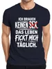 Ich brauch keinen  das Leben fickt mich Statement Sarkasmus Produktbild-Vorschau 1