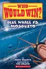 Blue Whale vs. Mosquito (Who Would Win? #29) Produktbild-Vorschau 1