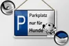 Blechschild Hinweis 18x12cm Parkplatz nur für Hunde Produktbild-Vorschau 2