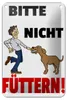 Blechschild Hinweis 12x18cm Tiere Bitte nicht füttern Hund Produktbild-Vorschau 1