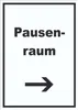 Pausenraum Schild mit Text Richtungspfeil rechts Pause Produktbild-Vorschau 1
