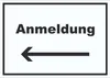 Anmeldung Schild mit Text und Richtungspfeil links Aufnahme Produktbild-Vorschau 1