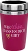 Thermobecher to go „Auf uns Mädels“, Motiv „Wie schön, dass Produktbild-Vorschau 3