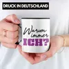 Trendation - Warum Immer Ich Lustige Tasse Büro Kaffeetasse Produktbild-Vorschau 2