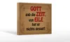 Holzschild Spruch 18x12cm Gott gab Zeit von Eile nichts Produktbild-Vorschau 1