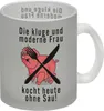 Die kluge und moderne Frau kocht heute ohne Sau! Glas Tasse Produktbild-Vorschau 1