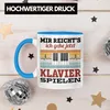 Trendation - Mir Reichts Ich Gehe Klavier Spielen Tasse Produktbild-Vorschau 3