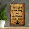 Blechschild Spruch 18x12cm hier regiert König bis Königin Produktbild-Vorschau 3