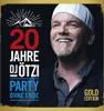 20 Jahre DJ Ötzi - Party ohne Ende (Gold Edition) Produktbild-Vorschau 1
