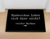 Fußmatte Spruch Einbrechen lohnt sich hier nicht reicher Produktbild-Vorschau 2
