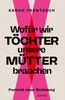 Wofür wir Töchter unsere Mütter brauchen Náhľad obrázku produktu 1
