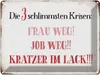 vianmo Blechschild 30x40 cm 3 Krisen Frau Job weg Kratzer Produktbild-Vorschau 1