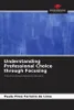 Understanding Professional Choice through Focusing Produktbild-Vorschau 3